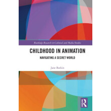 Childhood in Animation Navigating a Secret World by Jane Batkin Paperb
