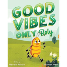 Good Vibes Only Roly by Gabriella Alfonso Paperback Book