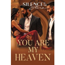 You Are My Heaven by Silence in the Storm Paperback Book