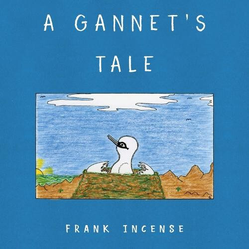 Gannets Tale by Frank Incense Paperback Book