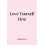 Love Yourself First by Amelia Sievers Paperback Book 1
