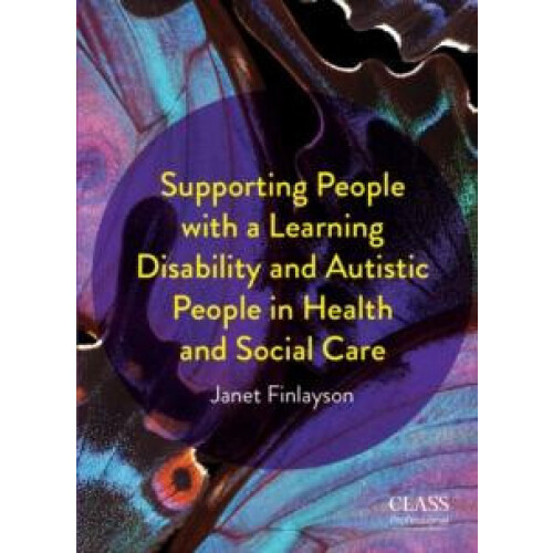 Supporting People with a Learning Disability and Autistic People in He
