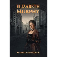 Elizabeth Murphy by Anne Clark Pearson Paperback Book