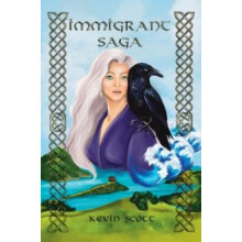Immigrant Saga by Kevin Scott Paperback Book