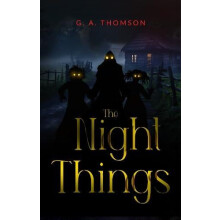 Night Things by G. A. Thomson Paperback Book
