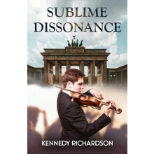 Sublime Dissonance by Kennedy Richardson Paperback Book