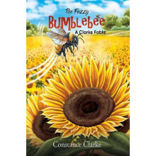 Fuzzy Bumblebee by Constance Clarke Paperback Book