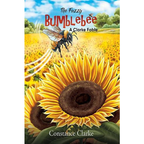 Fuzzy Bumblebee by Constance Clarke Paperback Book
