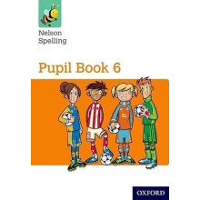 Nelson Spelling Pupil Book 6 Pack of 15 by Sarah Lindsay Paperback Boo