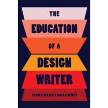 The Education of a Design Writer by Steven Heller Paperback Book