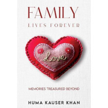 Family Lives Forever Memories Treasured Beyond by Huma Kauser Khan Pap
