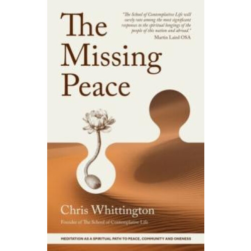The Missing Peace Meditation as a Spiritual Path to Peace Community an