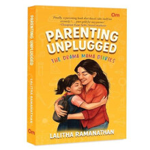 Parenting Unplugged by Lalitha Ramanathan Paperback Book