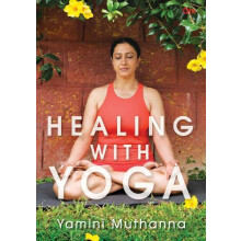 Healing With Yoga by Yamini Muthanna Paperback Book