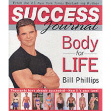 Body for Life Success Journal by Bill Phillips Hardcover Book