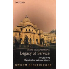 Swami Vivekanandas Legacy of Service by Beckerlegge Gwilym Senior Lect