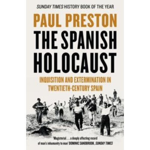 Spanish Holocaust by Paul Preston Paperback Book