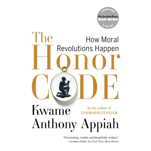Honor Code by Kwame Anthony New York University Appiah Paperback Book