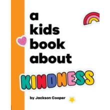 A Kids Book About Kindness by Jackson Cooper Hardcover Book