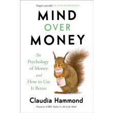Mind Over Money by Claudia Hammond Paperback Book