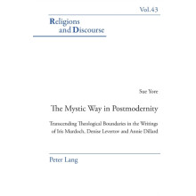 The Mystic Way in Postmodernity Transcending Theological Boundaries in