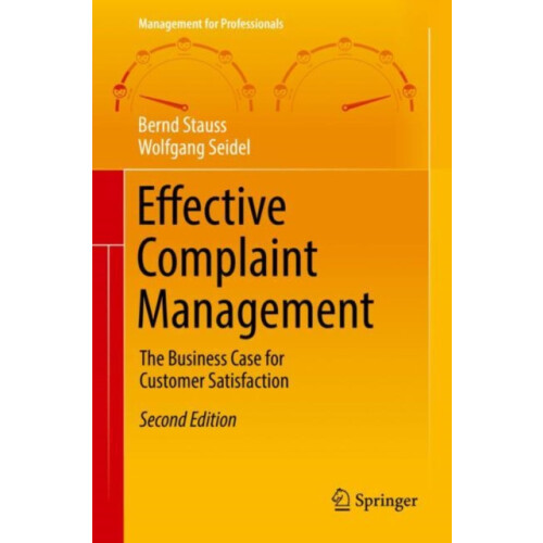 Effective Complaint Management The Business Case for Customer Satisfac