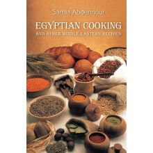 Egyptian Cooking And Other Middle Eastern Recipes by Samia Abdennour P