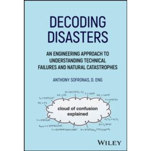 Decoding Disasters by Anthony Sofronas Hardcover Book