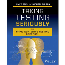 Taking Testing Seriously by James Bach Hardcover Book