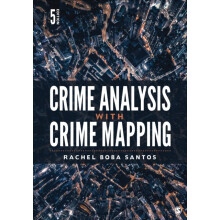 Crime Analysis with Crime Mapping by Santos Rachel Boba Radford Univer