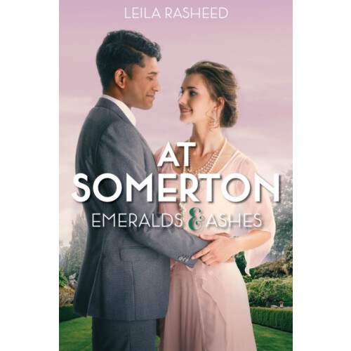 At Somerton Emeralds Ashes by Leila Rasheed Paperback Book