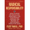 Radical Responsibility by Fleet Maull Paperback Book 1