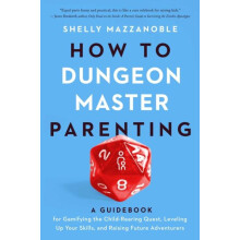How to Dungeon Master Parenting by Shelly Mazzanoble Paperback Book