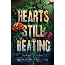 Hearts Still Beating by Brooke Archer Hardcover Book