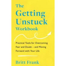 Getting Unstuck Workbook by Britt Frank Paperback Book