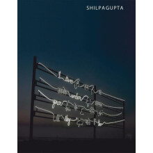 Shilpa Gupta I Live Under Your Sky Too Hardcover Book