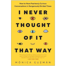I Never Thought of It That Way by Monica Guzman Paperback Book
