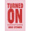 Turned On by Brie Stoner Paperback Book 1