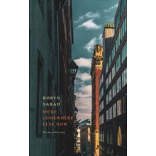 Were Somewhere Else Now by Robyn Sarah Paperback Book