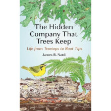 Hidden Company That Trees Keep by James B. Nardi Paperback Book