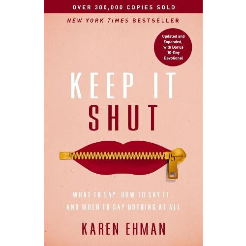Keep It Shut by Karen Ehman Paperback Book