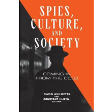Spies Culture and Society Coming in from the Cold Paperback Book