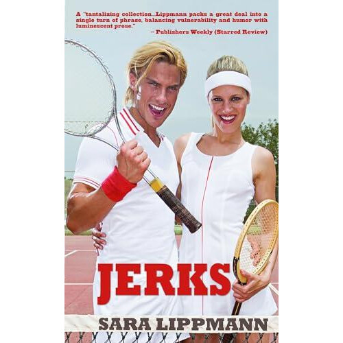 Jerks by Sara Lippmann Paperback Book