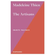 Artisans by Madeleine Thien Paperback Book