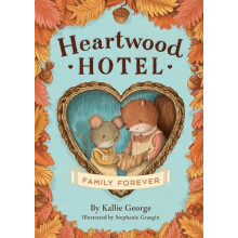 Heartwood Hotel Family Forever by Kallie George Paperback Book