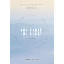 Speed of Soul The by Tommy Brown Paperback Book