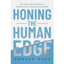 Honing the Human Edge by Edward Mady Hardcover Book