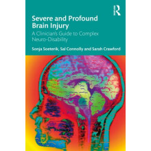 Severe and Profound Brain Injury A Clinicians Guide to Complex NeuroDi