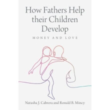 How Fathers Help their Children Develop by Natasha J. Cabrera Paperbac