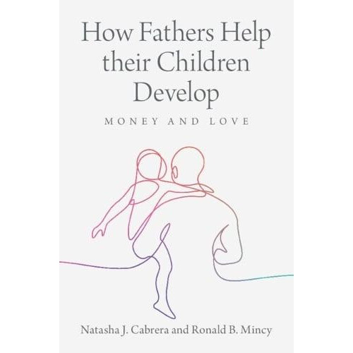 How Fathers Help their Children Develop by Natasha J. Cabrera Paperbac